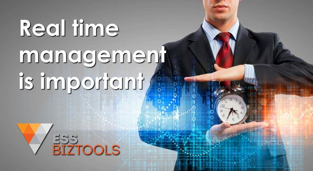 Real time management is important