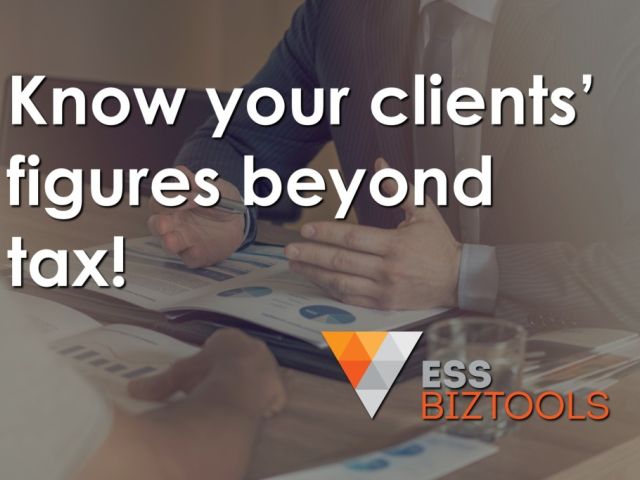 Know your clients' figures beyond tax!