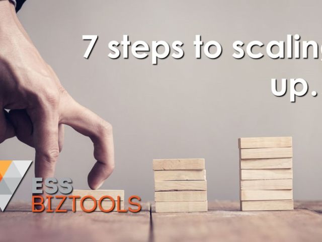 7 steps to scaling up…