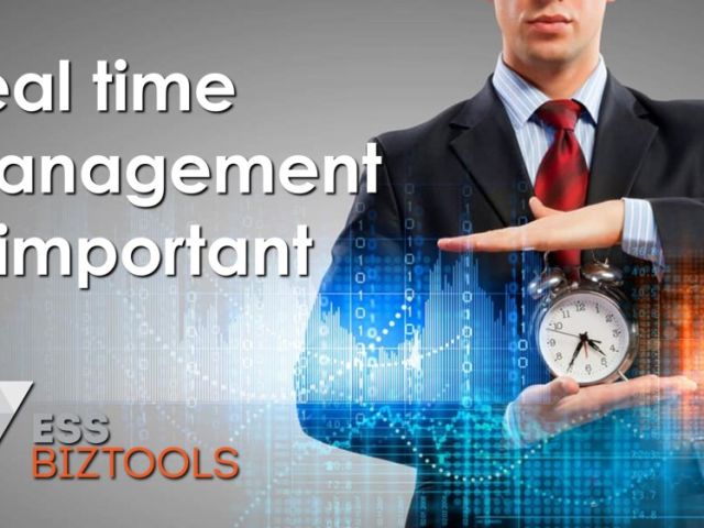 Real time management is important