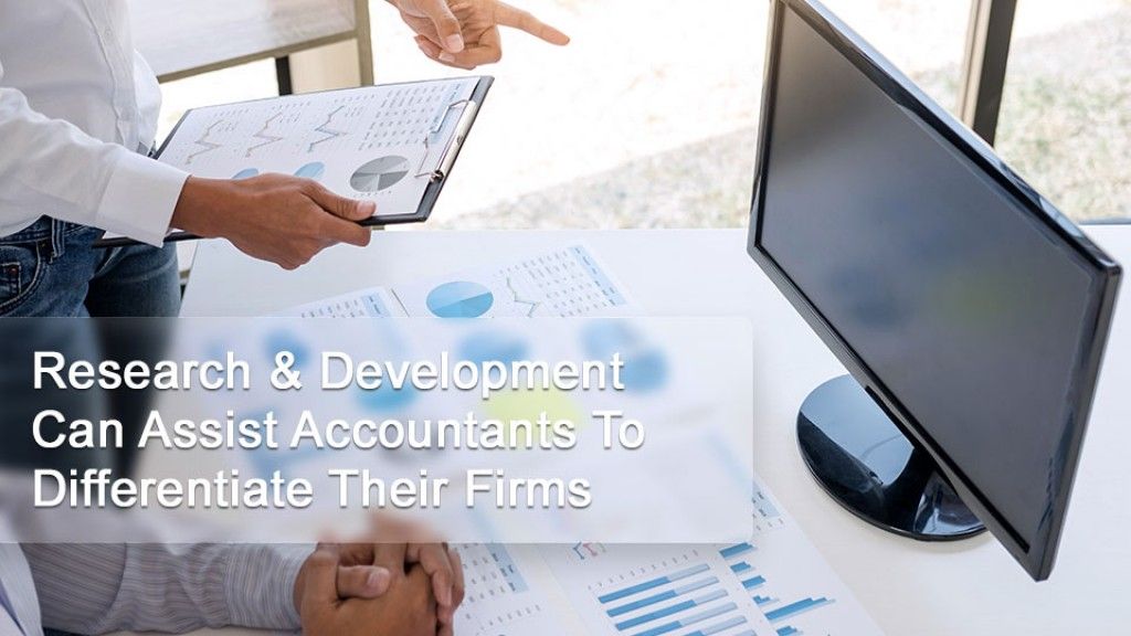 Research & Development Can Assist Accountants To Differentiate Their Firms