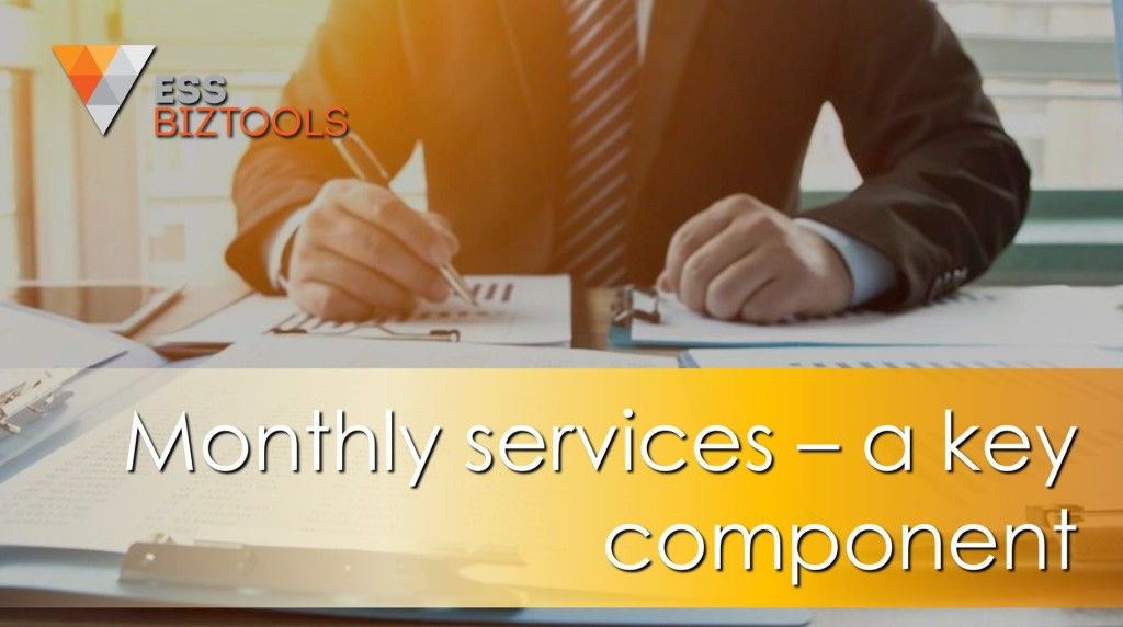 Monthly services - a key component