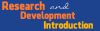 Research and Development Introduction