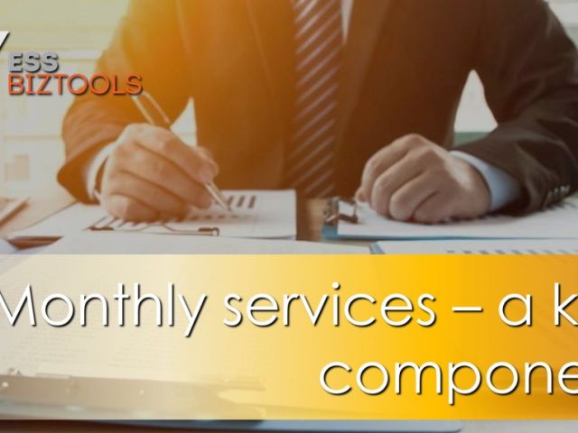 Monthly services - a key component