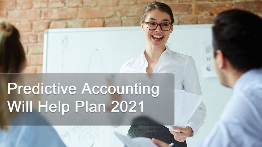 Predictive Accounting Will Help Plan 2021