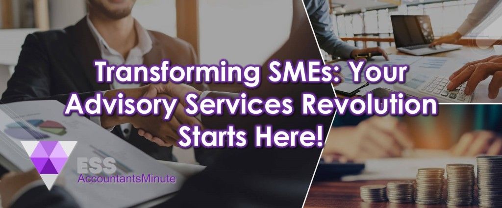 Transforming SMEs: Your Advisory Services Revolution Starts Here!