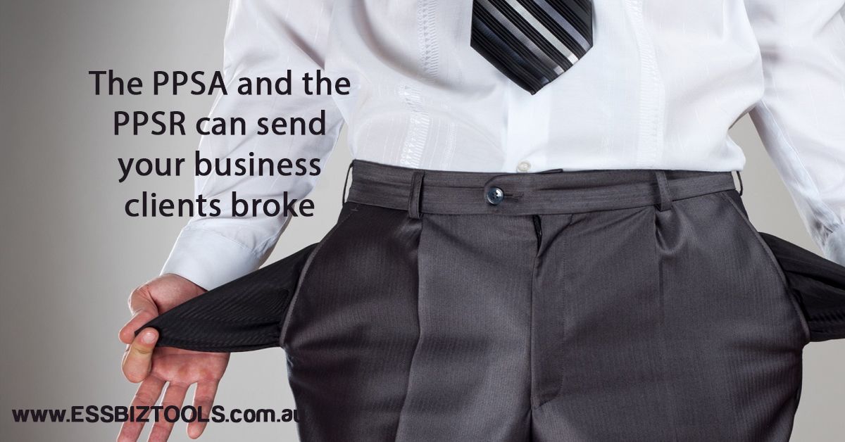 Accountants - The PPSA and the PPSR can send your business clients broke
