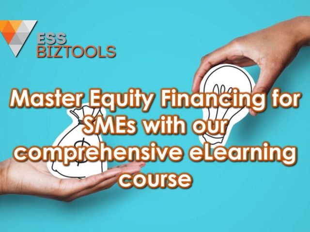 Master Equity Financing for SMEs with our comprehensive eLearning course