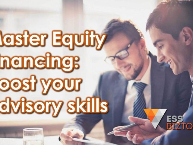 Master Equity Financing: boost your advisory skills