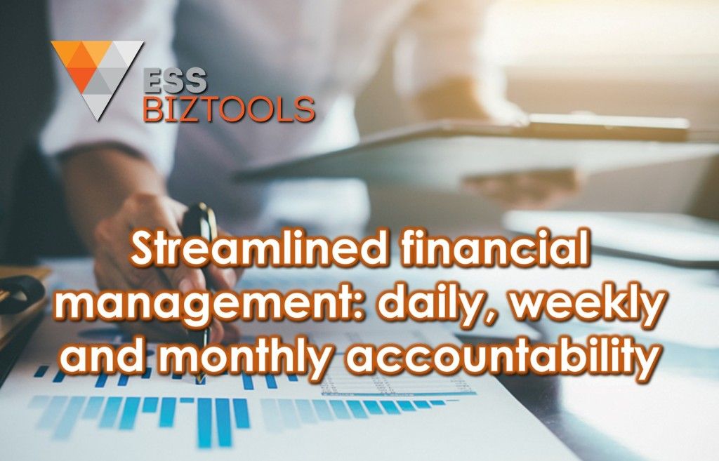 Streamlined financial management: daily, weekly and monthly accountability
