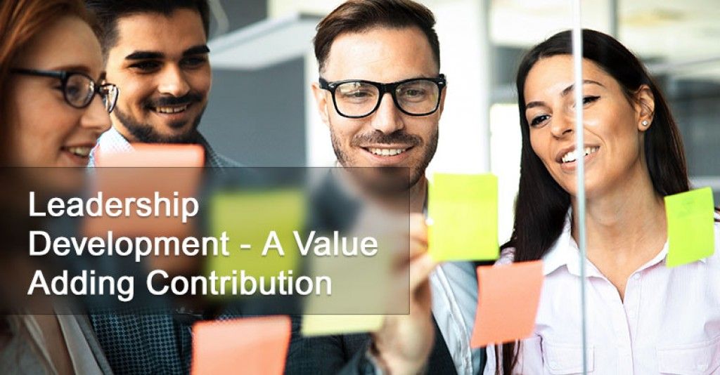 Leadership Development - A Value Adding Contribution