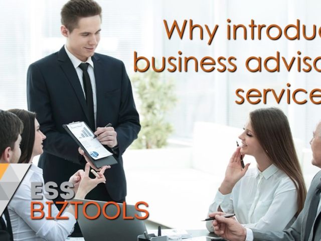 Why introduce business advisory services?