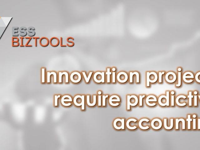 Innovation projects require predictive accounting