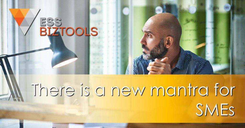There is a new mantra for SMEs